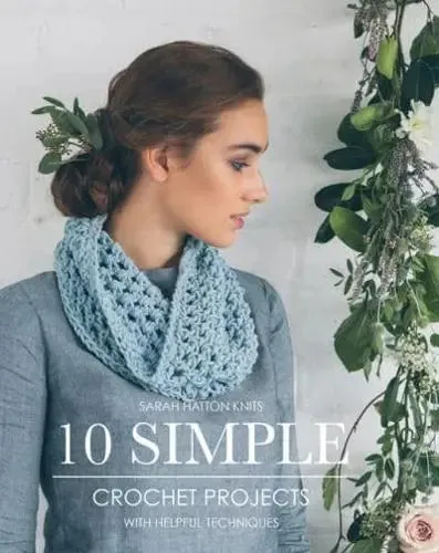 10 Simple Crochet Projects